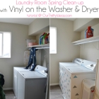 Laundry Room Cleanup + Vinyl on the Washer & Dryer