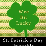 Wee Bit Lucky - Free Printable