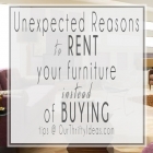 Unexpected Reasons to Rent Your Furniture